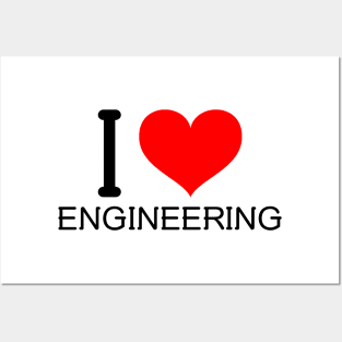 I Love Engineering Posters and Art